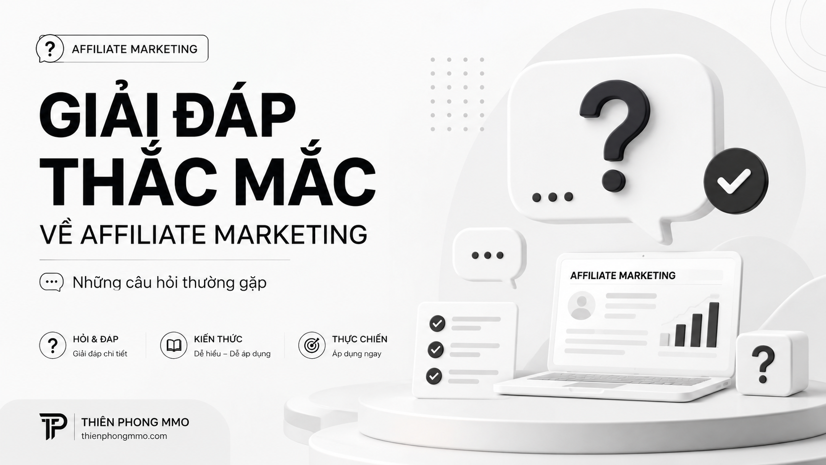Bài 2: Giải đáp thắc mắc về Affiliate Marketing - Những câu hỏi thường gặp 55 2 9