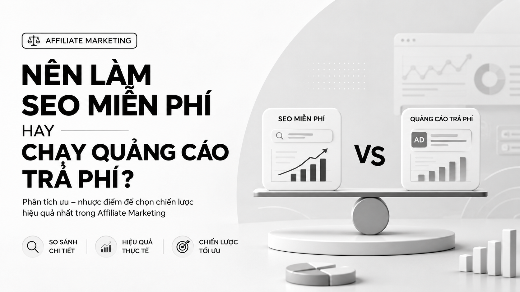 Bài 5: Nên làm SEO miễn phí hay chạy quảng cáo trả phí trong Affiliate Marketing 35 5 6