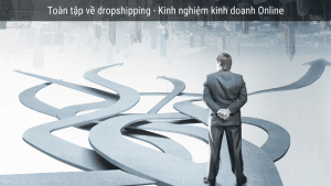 dropshipping toàn tập