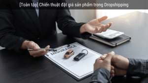 đặt giá sản phẩm trong dropshipping