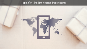 nền tảng làm website dropshipping